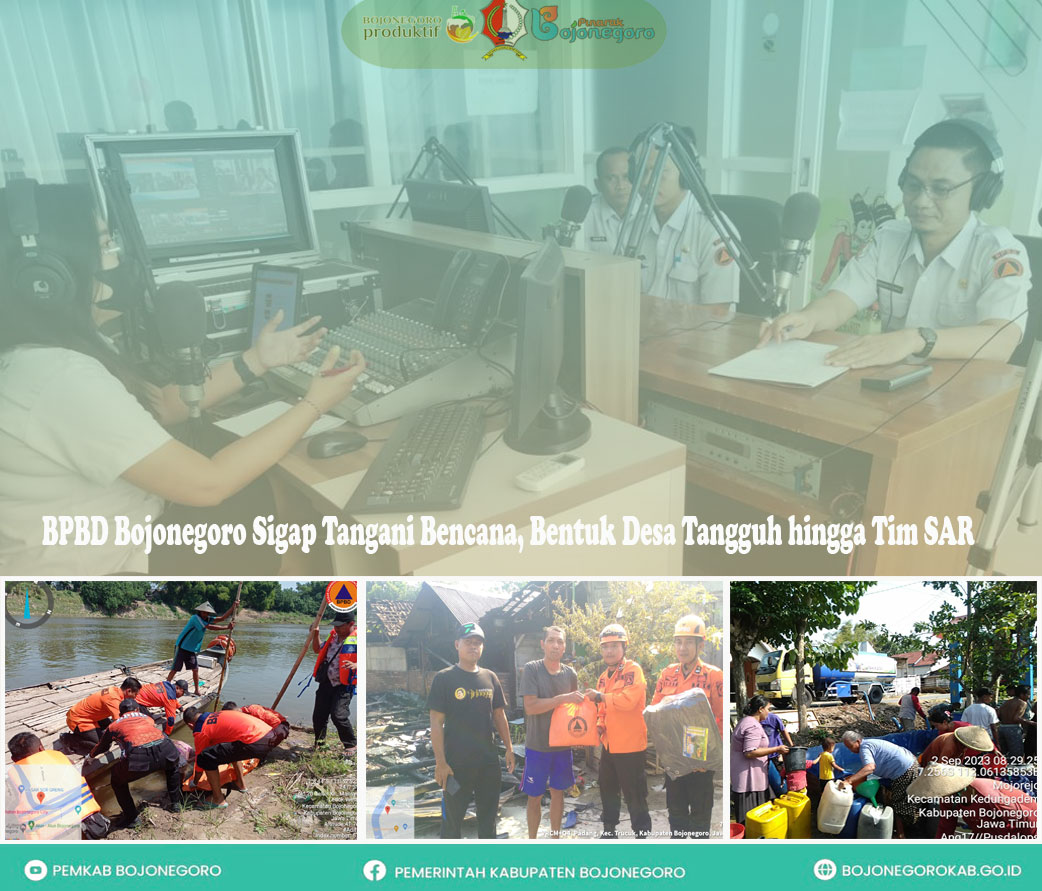 BPBD Bojonegoro Sigap Tangani Bencana, Bentuk Desa Tangguh hingga Tim SAR