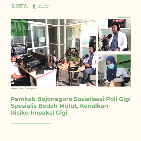 Pemkab Bojonegoro Sosialisasi Poli Gigi Spesialis Bedah Mulut, Kenalkan Risiko Impaksi Gigi