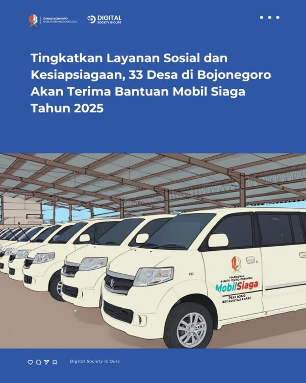 Tingkatkan Layanan Sosial dan Kesiapsiagaan, 33 Desa di Bojonegoro Akan Terima Bantuan Mobil Siaga Tahun 2025
