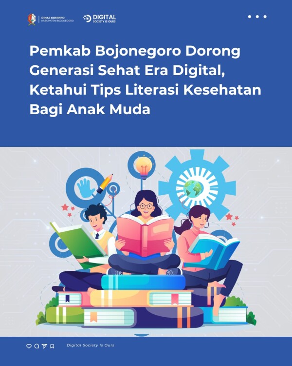 Pemkab Bojonegoro Dorong Generasi Sehat Era Digital, Ketahui Tips Literasi Kesehatan Bagi Anak Muda